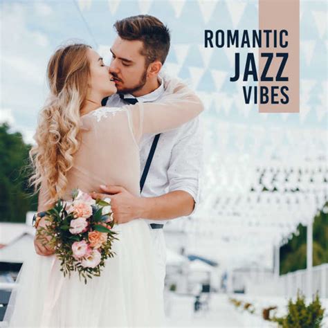 Romantic Jazz Vibes Pure Relaxation Erotic Jazz Music Smooth Melodies For Two Sensual Jazz