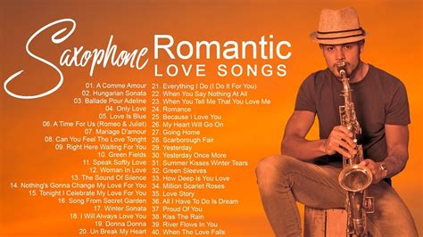 Best Soft Romantic Saxophone Songs Beautiful Love Songs Ever
