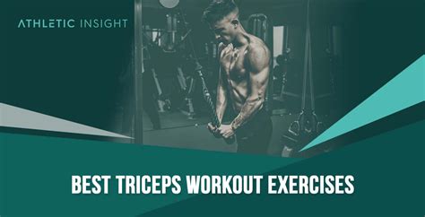 Best Tricep Workout Exercises Athletic Insight