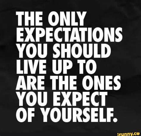 Quotes About Clear Expectations 31 Quotes