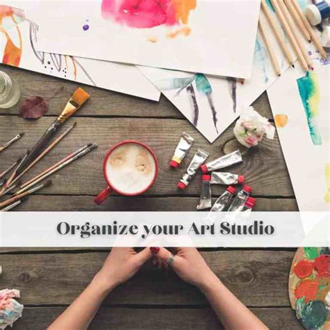 Helpful Tips On How To Organize An Art Studio