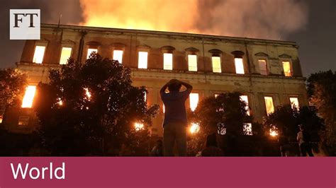 Massive Fire Hits Brazil’s Historic National Museum Youtube