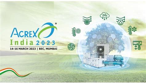 Eurovent India To Attend The Acrex India 2023 Exhibition In Mumbai