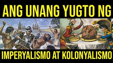 Mga Salik Sa Unang Yugto Ng Kolonyalismo At Imperyalismong Kanluranin