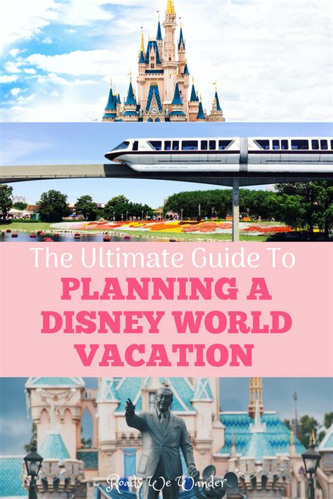 How To Plan A Disney World Vacation The Ultimate Guide Roads We