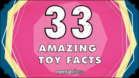 33 Amazing Toy Facts Mentalfloss On Youtube Ep216 Youtube