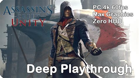 Assassin S Creed Unity Deep Playthrough Pc K Max Gfx Zero Hud