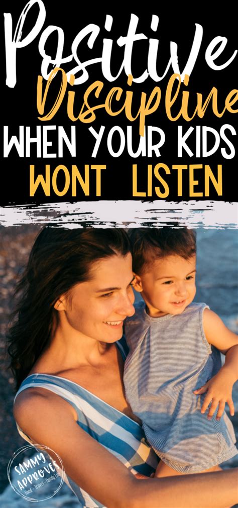 Positive Parenting Solutions When Your Kids Wont Listen Positive