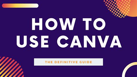 How To Use Canva The Definitive Guide To Creating By Casey