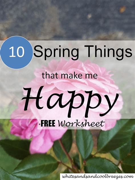 10 Things That Make Me Happy In Spring White Sands And Cool Breezes