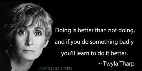 Twyla Tharp Quotes Well Quo