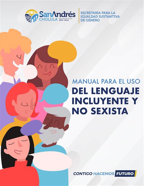 manual para el uso del lenguaje incluyente y no sexista portal de gobierno san andrés cholula