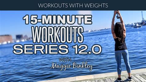 New 15 Minute Workouts With Weights