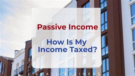 Passive Income How Is My Income Taxed