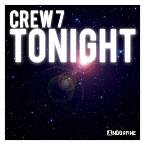 Stream Crew 7 Tonight Club Edit By Andorfine Records Listen