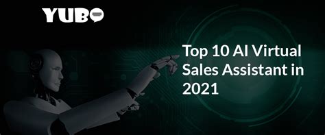 ai virtual sales assistant top 10 ai virtual sales assistant in 2021yugasabot top chatbot