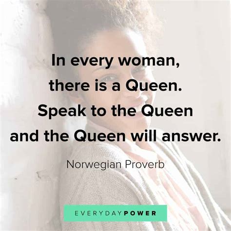 Queen Quotes Celebrating The Women In Your Life Daily Inspirational