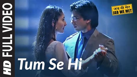 Tum Se Hi Lyrics In Hindi And English Mohit Chauhan Jab We Met 2007 Az Songs Lyrics