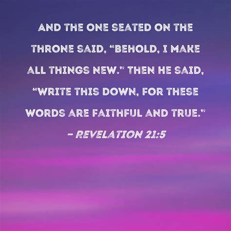 Revelation 215 And The One Seated On The Throne Said Behold I Make