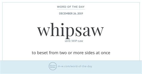 Word Of The Day Whipsaw In 2021 Word Of The Day French Words Quotes