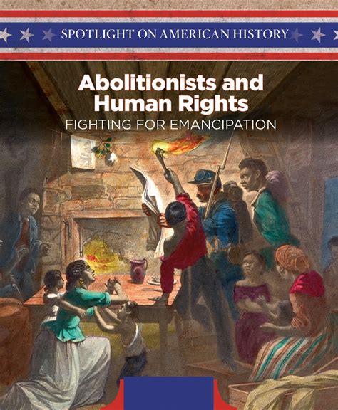 Abolitionists And Human Rights Fighting For Emancipation By Leslie Beckett Goodreads