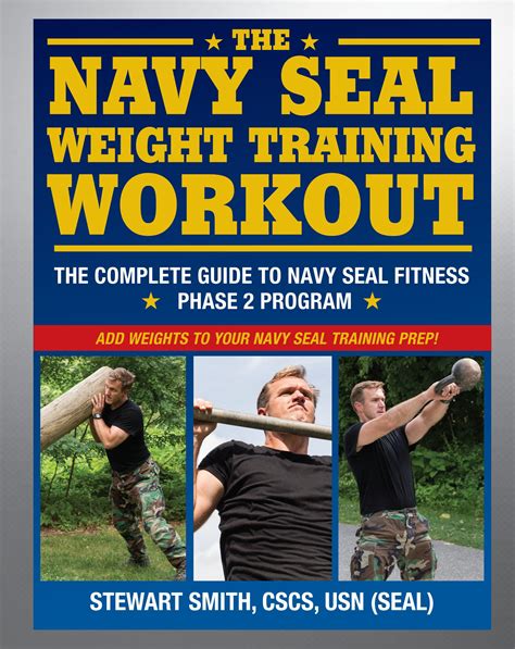 The Navy Seal Weight Training Workout The Complete Guide To Navy Seal Fitness Phase 2 Program