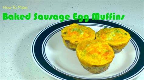 How To Make Baked Sausage Egg Muffins Youtube
