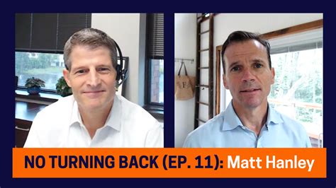 No Turning Back Episode 11 Dr Matt Hanley Chief Clinical Officer