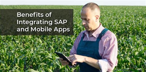 Enjoy The Benefits Of Seamless Integrations Between Sap And Mobile Applications Cnbs Software