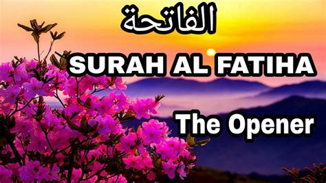 Surah Al Fatiha With English Audio Translation Youtube