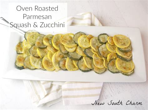 Check spelling or type a new query. Oven Roasted Parmesan Squash and Zucchini - New South Charm