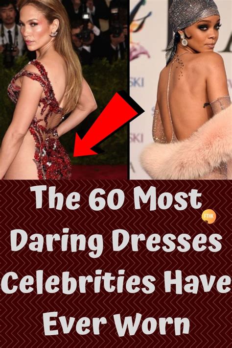 The 60 Most Daring Dresses Celebrities Have Ever Worn Funny Fashion Celebrity Dresses