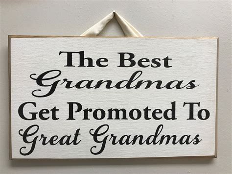 40 sentimental gifts for grandma that are sure to warm her heart. Best Grandmas Get Promoted To Great Grandmas Sign Wood ...
