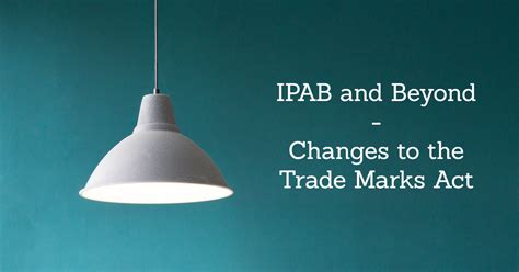 Vitiation Of Ipab Changes Under The Trade Marks Act Bananaip