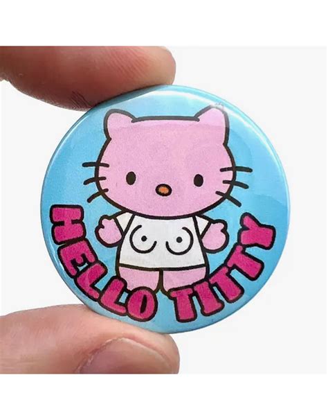 Hello Titty Cat Button Home
