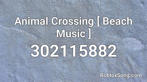 Animal Crossing Beach Music Roblox Id Roblox Music Codes