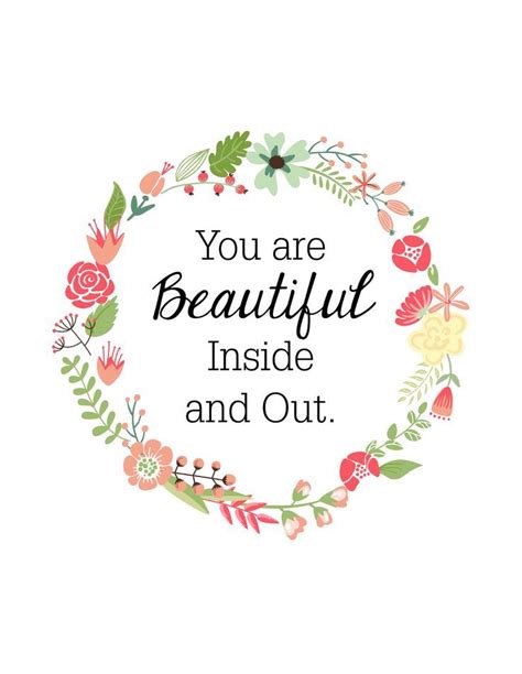 You Are Beautiful Inside And Out Pictures, Photos, and ... Love yourself for who you are, and trust me, if you are happy from within, you are the most beautiful person, and your smile is your best asset.