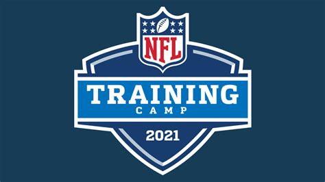 Nfl Training Camp 2021 Primer Key Info Dates Locations