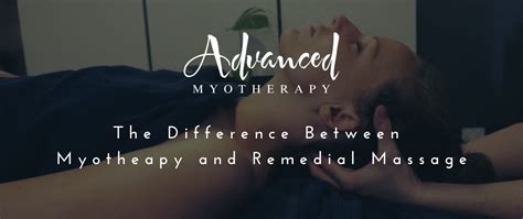 The Difference Between Myotherapy Remedial Massage Advanced