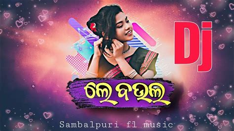 Djlelebaula L Newsambalpuridjsong L Umakanta Barik L Jksbydjremix L Sambalpuri L