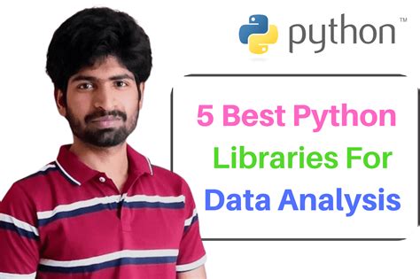 5 Best Python Libraries For Data Analysis Comprehensive Guide