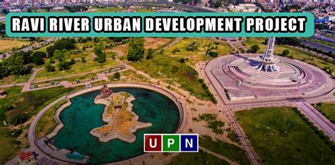 Ravi River Urban Development Project An Overview