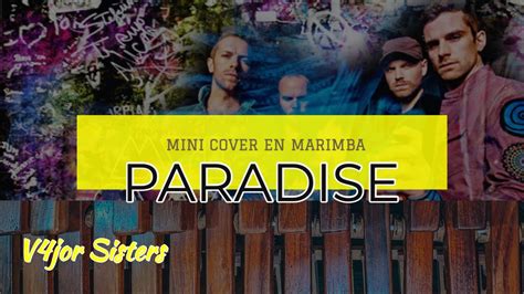 Paradise Coldplay Mini Cover V4jor Sisters Youtube