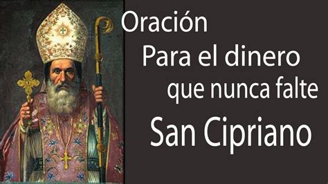 Oración Para El Dinero De San Cipriano Muy Efectiva Para Que Nunca Te