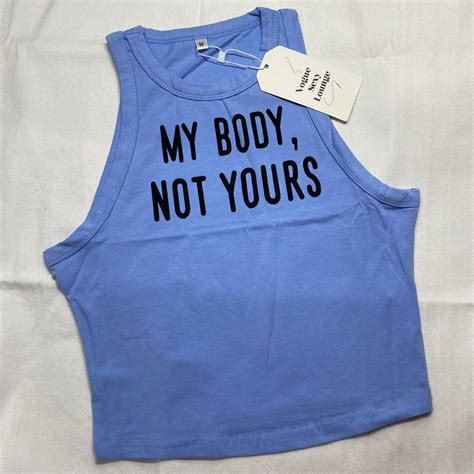 My Body Not Yours Top Blue Medium On Carousell