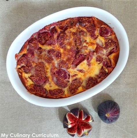 My Culinary Curriculum Clafoutis aux figues Fig clafoutis