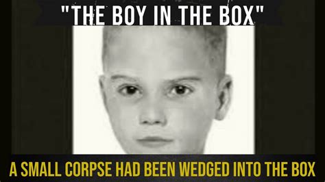 The Mystery Of The Boy In The Box A Small Boys Terrible Fate Youtube