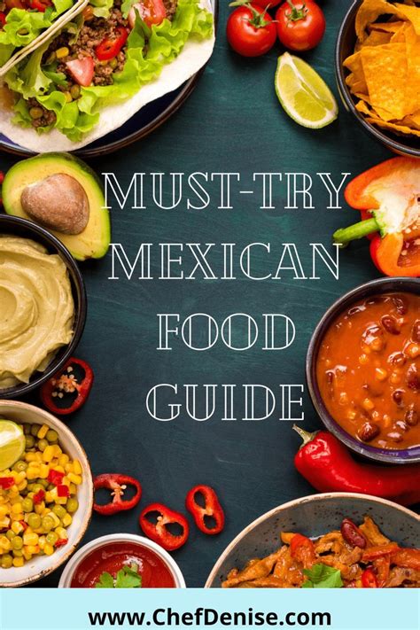 Mexican Food Guide Top 10 Mexican Dishes You Must Try Food Guide
