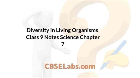 Diversity In Living Organisms Class 9 Notes Science Chapter 7 Cbse Labs