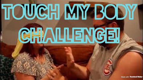 Touch My Body Challenge Youtube